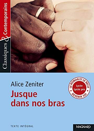 Alice Zeniter - Jusque dans nos bras : texte intégral - Preis vom 30.09.2026 22:30:23 h