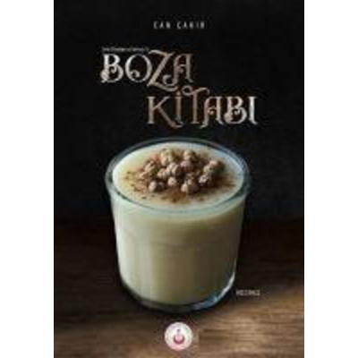 Tarihi Etimolojisi ve Edebiyatiyla Boza Kitabi, Taschenbuch von Can Cakir, Türk Dünyasi Arastirmalari Vakfi, 978-975-498-256-5