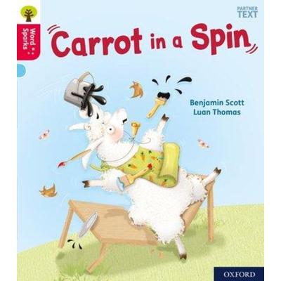 Oxford Reading Tree Word Sparks: Level 4: Carrot in a Spin, Taschenbuch von Benjamin Scott, Oxford Academic, 978-0-19-849576-5