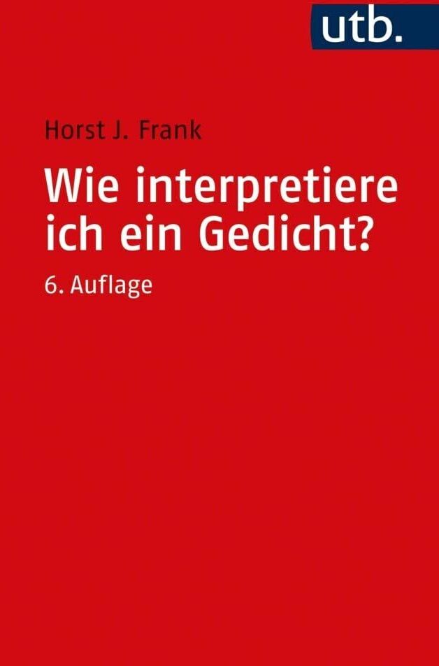 Horst Joachim Frank - Wie interpretiere ich ein Gedicht? - Preis vom 11.10.2026 03:10:56 h