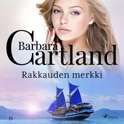 Rakkauden merkki - Barbara Cartland, Audio, 9788726403657