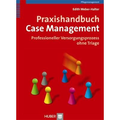Praxishandbuch Case Management, Gebundene Ausgabe von Edith Weber-Halter, Hogrefe AG, 978-3-456-84969-0
