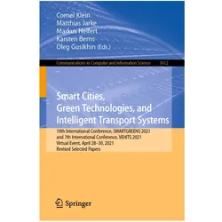 Smart Cities, Green Technologies, and Intelligent Transport Systems, Fachbücher von Karsten Berns, Oleg Gusikhin, Cornel Klein, Markus Jarke, Matthias Helfert