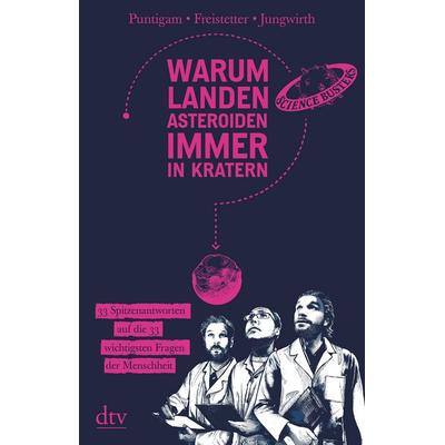 Warum landen Asteroiden immer in Kratern?, Taschenbuch von Science Busters, dtv