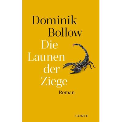 Die Launen der Ziege, Gebundene Ausgabe von Dominik Bollow, Conte-Verlag, 978-3-95602-271-5