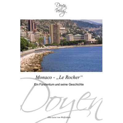 Monaco - 'Le Rocher'; Taschenbuch von Ella-Luise Welfesholz, Doyen Verlag, 978-3-8417-0057-5