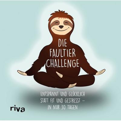 Die Faultier-Challenge, Gebundene Ausgabe von Sandra Ruhland, Riva, 978-3-7423-0592-3
