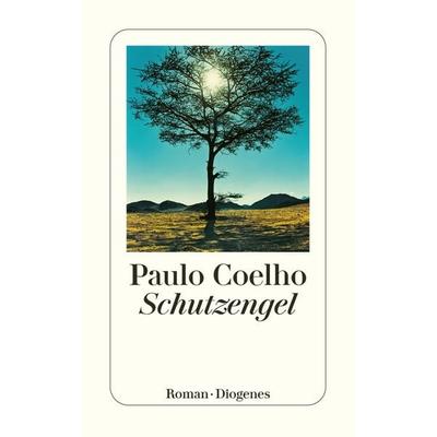 Schutzengel, Taschenbuch von Paulo Coelho, Diogenes Verlag AG