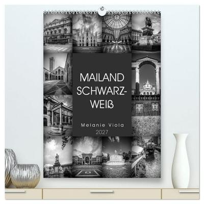MAILAND SCHWARZWEIß (hochwertiger Premium Wandkalender 2027 DIN A2 hoch), Kunstdruck in Hochglanz