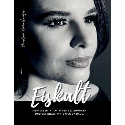 Eiskalt, Gebundene Ausgabe von Martina Bamesberger, 20sec UG, 978-3-9863101-0-3