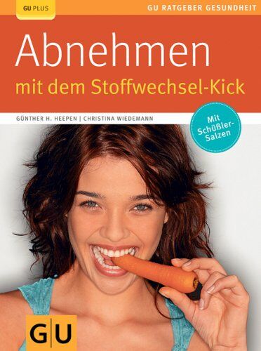 Heepen, Günther H - Abnehmen mit dem Stoffwechsel-Kick (GU Ratgeber Gesundheit) - Preis vom 02.10.2026 23:42:20 h
