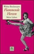 Walter Bockmayer - Flammende Herzen: Mein Leben - Preis vom 30.09.2026 09:01:18 h