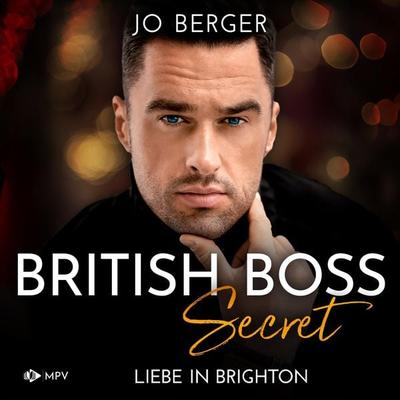 British Boss - Secret: Liebe in Brighton - Jo Berger, Audio, 4066004705934