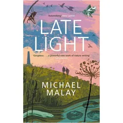 Late Light, Belletristik von Michael Malay