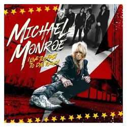 Silver Lining, Schallplatten, I Live Too Fast to Die Young (Michael Monroe)