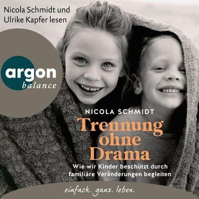 Trennung ohne Drama - Nicola Schmidt, Audio, 9783732482610