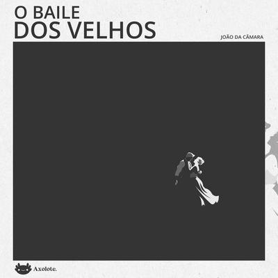 O baile dos velhos - João da Câmara, Audio, 9786560212336