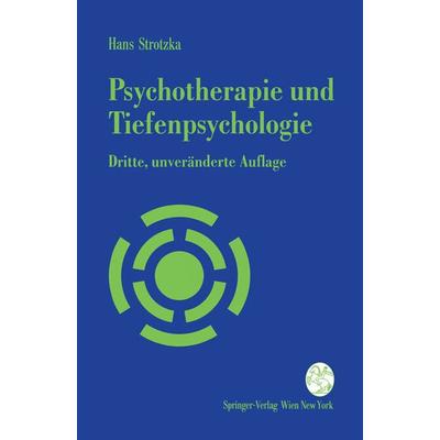 Psychotherapie und Tiefenpsychologie, Taschenbuch von Hans Strotzka, Springer Wien, 978-3-211-82572-3