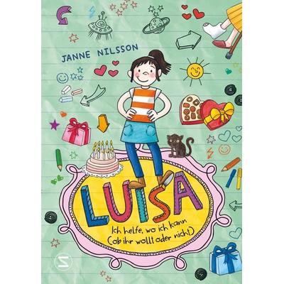 Luisa - Ich helfe, wo ich kann (ob ihr wollt oder nicht), Gebundene Ausgabe von Janne Nilsson, Schneiderbuch