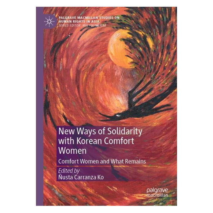 Springer New Ways of Solidarity with Korean Comfort Women (Englisch, Hardcover, Ñusta Carranza Ko) (63708314)