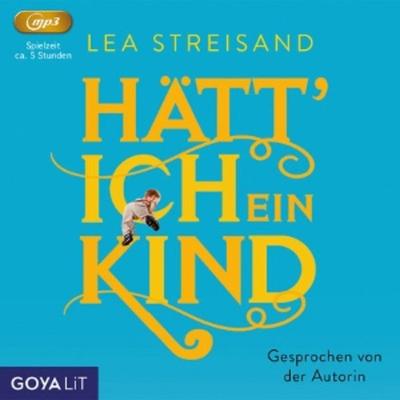 Hätt ich ein Kind (ungekürzt) - , CD, 4012144449221