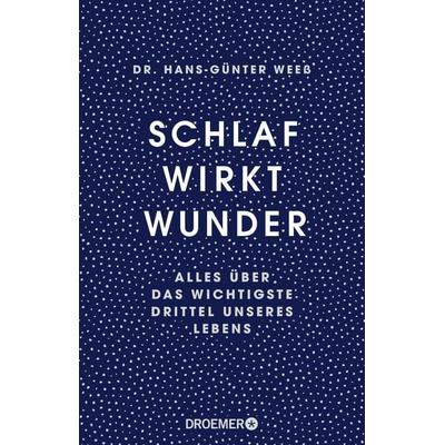 Schlaf wirkt Wunder, Taschenbuch von Hans-Günter Weess, Droemer Knaur