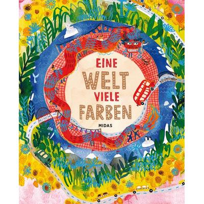 Eine Welt, viele Farben, Gebundene Ausgabe von Ben Lerwill, Midas Kinderbuch, 978-3-03876-226-3