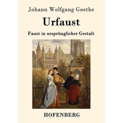 Urfaust, Taschenbuch von Johann Wolfgang von Goethe, Hofenberg, 978-3-8430-1488-5