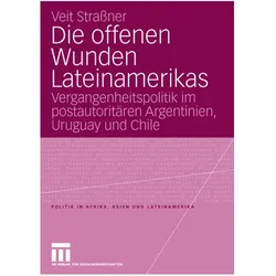 Die offenen Wunden Lateinamerikas, Fachbücher von Veit Strassner