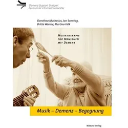 Musik - Demenz - Begegnung, mit DVD-ROM, Fachbücher von Martina Falk, Dorothea Muthesius, Jan Sonntag, Britta Warme