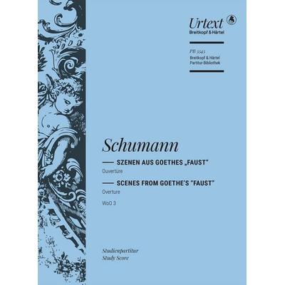 Schumann, R: Ouvertüre zu Szenen aus Goethes Faust WoO 3 -