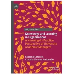 Knowledge and Learning in Organizations, Fachbücher von Claudia Simone Antonello, Fabiano Larentis
