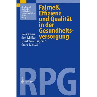 Fairneß, Effizienz und Qualität in der Gesundheitsversorgung, Taschenbuch von , Springer Berlin, 978-3-642-63722-3