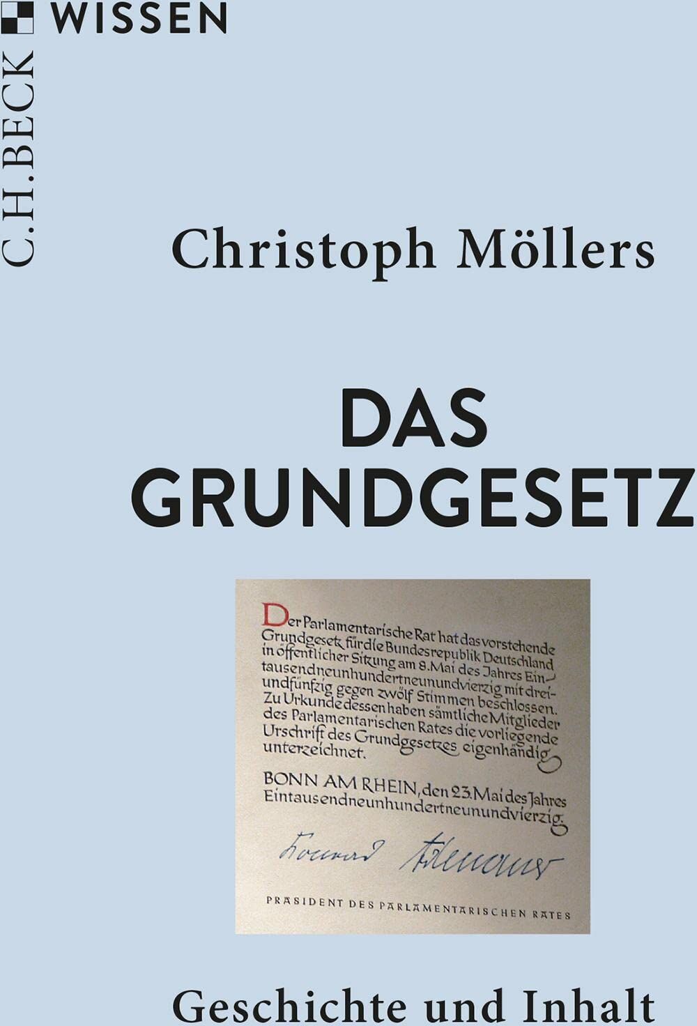 Christoph Möllers - Das Grundgesetz: Geschichte und Inhalt (Beck'sche Reihe) - Preis vom 15.10.2026 23:06:25 h