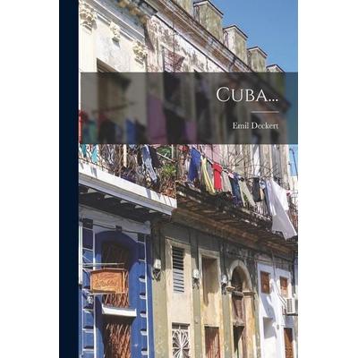 Cuba..., Taschenbuch von Emil Deckert, Hutson Street Press, 978-1-01-777004-9