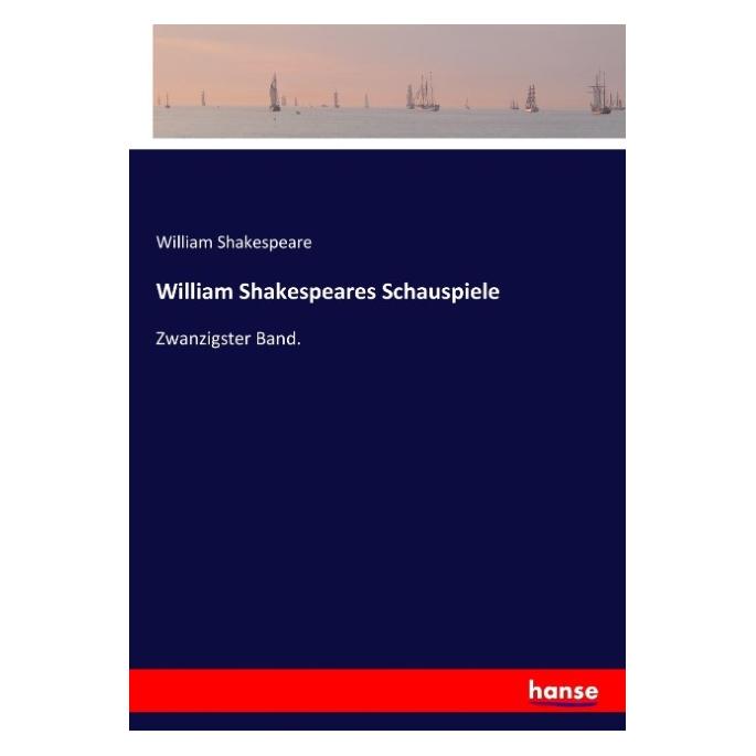 Hansebooks William Shakespeares Schauspiele (Deutsch, Softcover, William Shakespeare) (55889330)