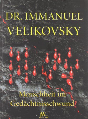 Immanuel Velikovsky - Menschheit im Gedächtnisschwund - Preis vom 01.10.2026 17:08:56 h