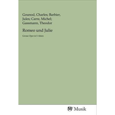 Romeo und Julie, Taschenbuch von , MV-Musik, 978-3-96877-011-6