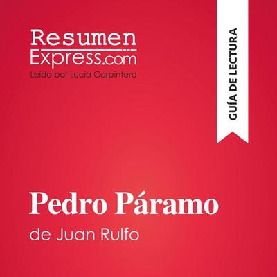 Pedro Páramo de Juan Rulfo (Guía de lectura) - Resumenexpress, Audio, 9782808036146