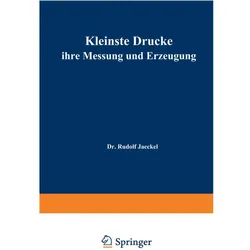 Kleinste Drucke ihre Messung und Erzeugung, Fachbücher von R. Jaeckel