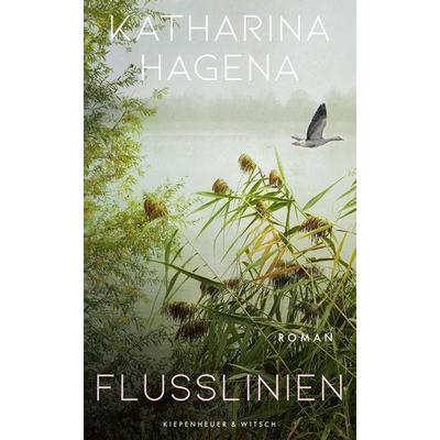 Flusslinien, Gebundene Ausgabe von Katharina Hagena, Kiepenheuer & Witsch