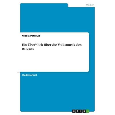 Ein Überblick über die Volksmusik des Balkans -