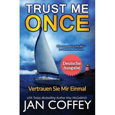 Trust Me Once (Vertrauen Sie Mir Einmal) -