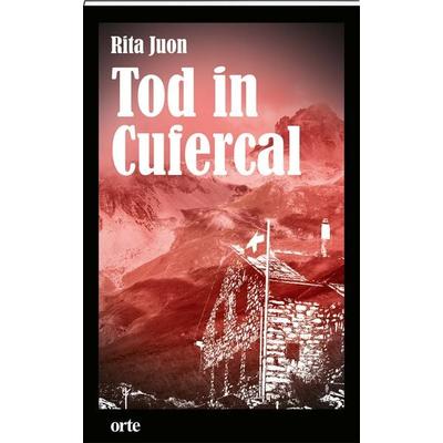 Tod in Cufercal, Taschenbuch von Rita Juon, Orte Verlag, 978-3-85830-351-6