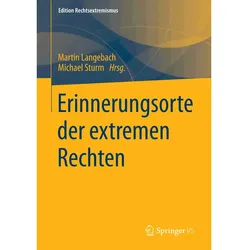 Erinnerungsorte der extremen Rechten, Fachbücher von Michael Sturm, Martin Langebach