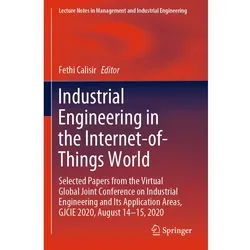 Industrial Engineering in the Internet-of-Things World, Fachbücher von Fethi Calisir