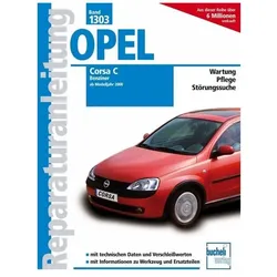Opel Corsa C - Benziner, alle Otto-Motoren, Bj. 2000-2006, Ratgeber von Schröder, Friedrich