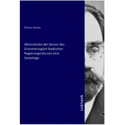 Aktenstücke der Zensur des Grossherzoglich Badischen Regierungsrats von Uria Sarachaga, Fachbücher von Uria Sarachaga