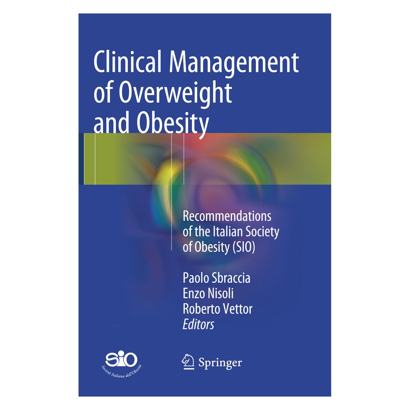 Springer Clinical Management of Overweight and Obesity (Englisch, Enzo Nisoli, Paolo Sbraccia, Roberto Vettor) (56010759)