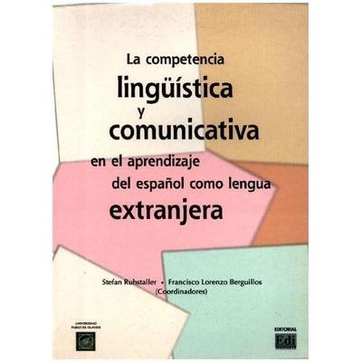 La competencia lingüística y comunicativa en el aprendizaje del español como lengua extranjera, Taschenbuch von Francisco José Lorenzo